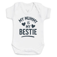 My Mummy Is My Bestie - Baby Bodysuit (Choice of Style)