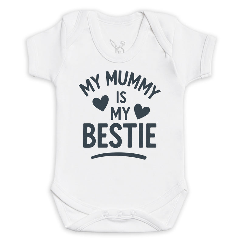 My Mummy Is My Bestie - Baby Bodysuit (Choice of Style)