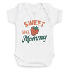 Sweet Like Mommy - Baby Bodysuit (Choice of Style)