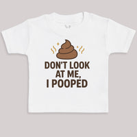 Don't Look At Me I Pooped - Baby Bodysuit (Choice of Style)