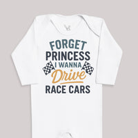Forget Princess I Wanna Drive Race Cars - Baby Bodysuit (Choice of Style)