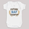 Future Nap Champion - Baby Bodysuit (Choice of Style)