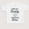 First My Daddy Forever My Hero - Baby Gift Set - Baby Bodysuit Gift Set