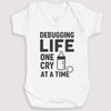 Debugging Life One Cry At A Time - Baby Gift Set - Baby Bodysuit Gift Set
