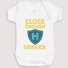 Close Enough Sidekick - Baby Gift Set - Baby Bodysuit Gift Set