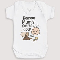 Reason Mums Coffee Is Cold - Baby Gift Set - Baby Bodysuit Gift Set
