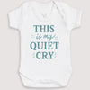 This Is My Quiet Cry - Baby Gift Set - Baby Bodysuit Gift Set