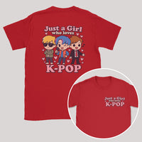Just A Girl Who Loves K-Pop - K-Pop Graphic Printed T-Shirt