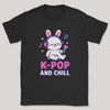 K-Pop And Chill - K-Pop Graphic Printed T-Shirt