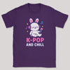K-Pop And Chill - K-Pop Graphic Printed T-Shirt