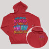 Fueled By K-Pop And bubble Tea - K-Pop Graphic Printed Hoodie
