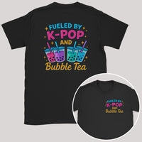Fueled by K-Pop and Bubble Tea - K-Pop Graphic Printed T-Shirt