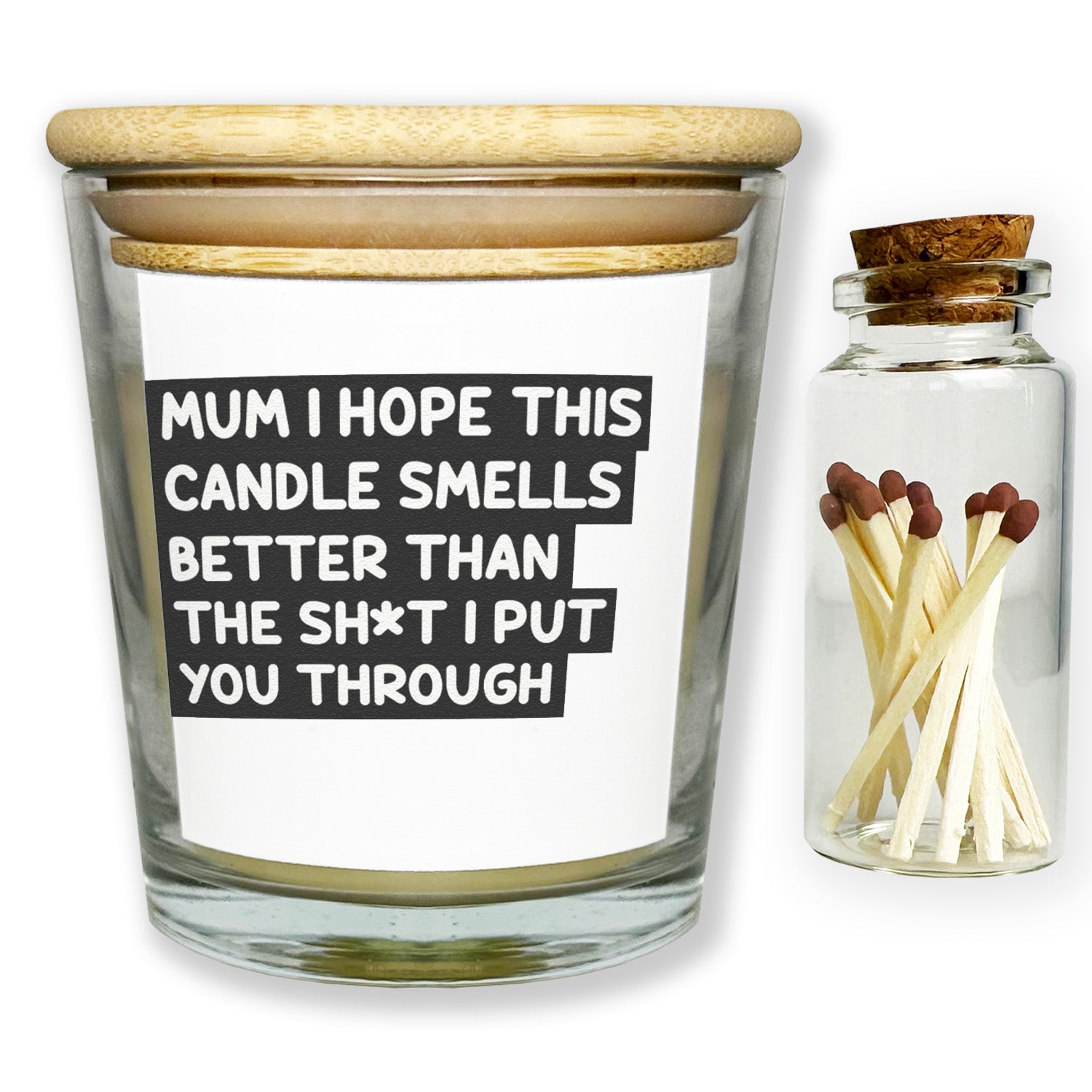 Mum I Hope This Smells Better Than... - Luxury Candle Gift