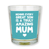 Behind Every Great Son Is a Amazing Mum - Candle Gift