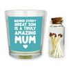 Behind Every Great Son Is a Amazing Mum - Candle Gift