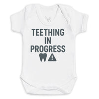Teething In Progress - Baby Bodysuit (Choice of Style)