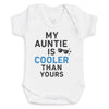 My Auntie Is Cooler - Baby Bodysuit (Choice of Style)