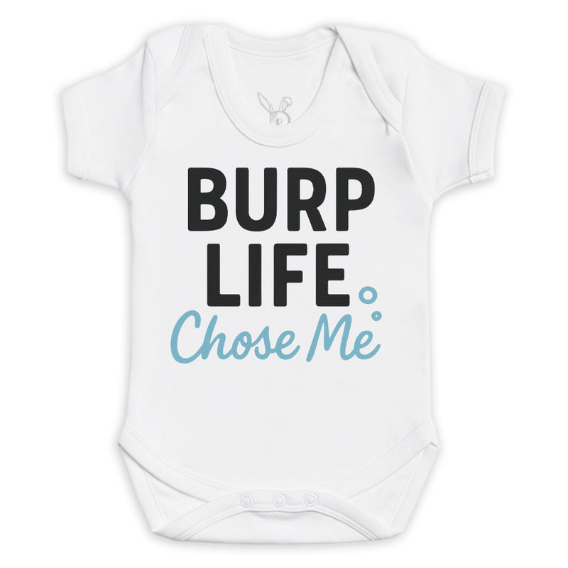 Burp Life Chose Me - Baby Bodysuit (Choice of Style)