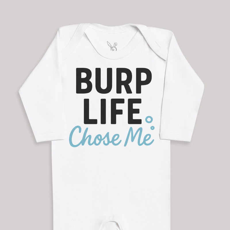 Burp Life Chose Me - Baby Bodysuit (Choice of Style)