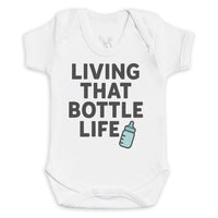 Living That bottle Life - Baby Bodysuit (Choice of Style)