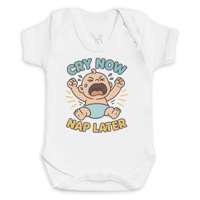 Cry Now Nap Later - Baby Bodysuit (Choice of Style)