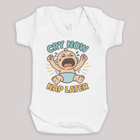 Cry Now Nap Later - Baby Bodysuit (Choice of Style)