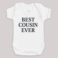 Best Cousin Ever - Baby Bodysuit (Choice of Style)