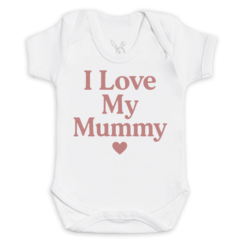 I Love My Mummy - Baby Bodysuit (Choice of Style)