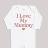 I Love My Mummy - Baby Bodysuit (Choice of Style)