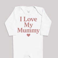 I Love My Mummy - Baby Bodysuit (Choice of Style)