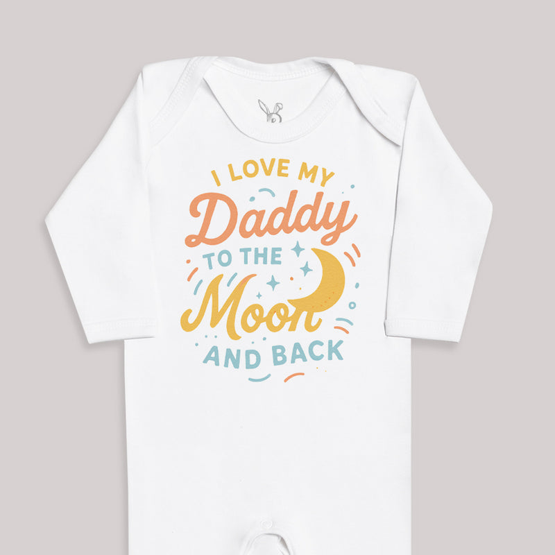 I Love My Daddy To The Moon and Back - Baby Bodysuit (Choice of Style)