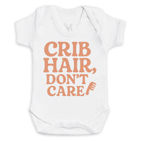 Crib Hair Don't Care - Baby Bodysuit (Choice of Style)