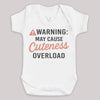 Warning may Cause Cuteness Overload - Baby Bodysuit (Choice of Style)