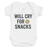 Will Cry For Snacks - Baby Bodysuit (Choice of Style)