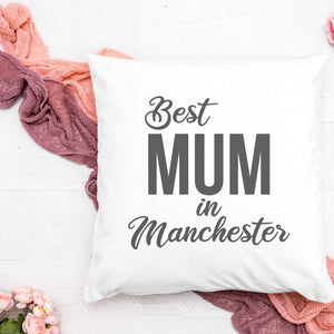PERSONALISED Best Mum In... - Printed Cushion Cover