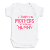A Happy Mothers Day With My Mummy - Baby Bodysuit