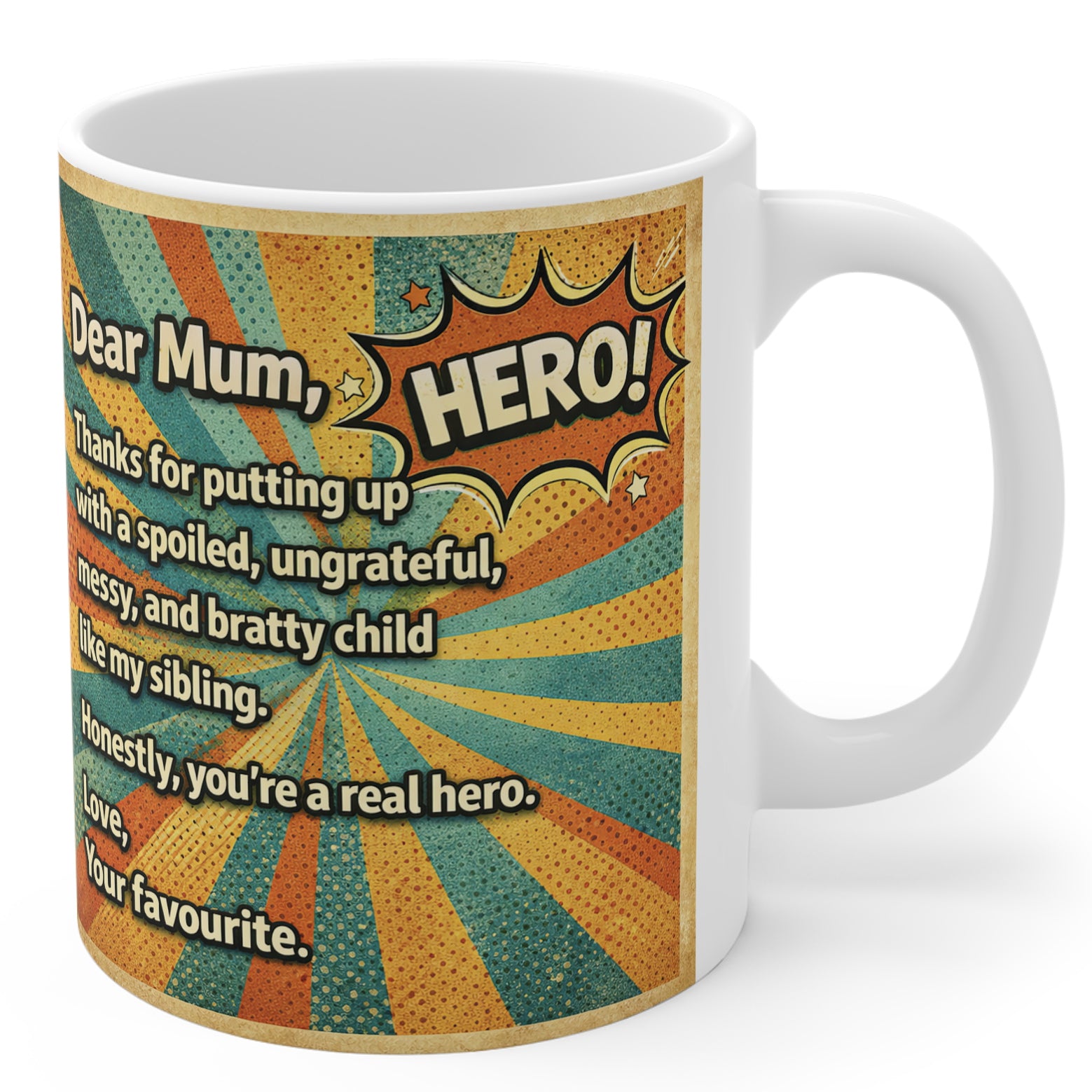 Dear Mum Thank You For Putting Up With My Sibling - Mug Gift