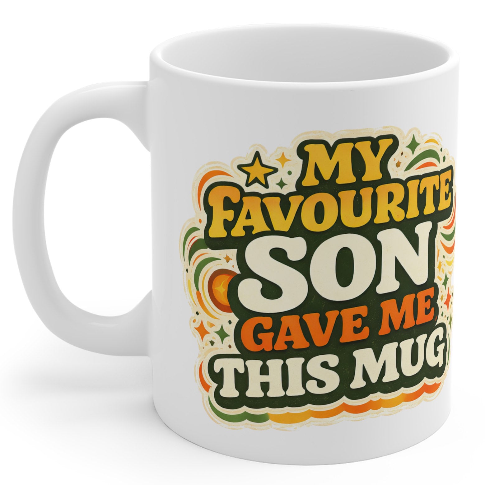 My Favourite Son Gave Me This - Mug Gift