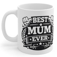 Best Mum Ever - Mug Gift