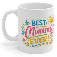 Best Mummy Ever - Mug Gift