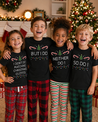 I Don't Do Matching Christmas Outfits - Family Matching Christmas Tops - Adult, Kids & Baby - (Sold Separately)