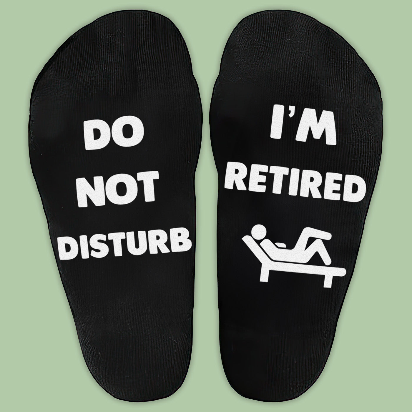 Do Not Disturb I'm Retired - Printed Funny Socks