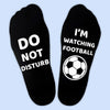 Do Not Disturb I'm Watching Football - Printed Funny Socks