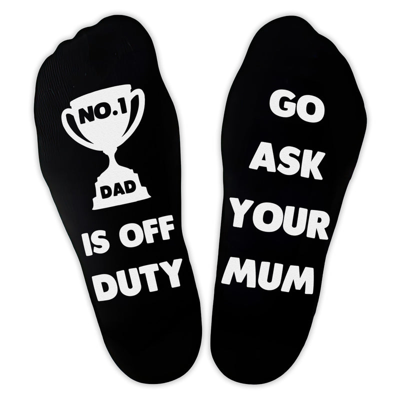 No.1 Dad Is Off Duty Go Ask Your Mum - Printed Funny Socks
