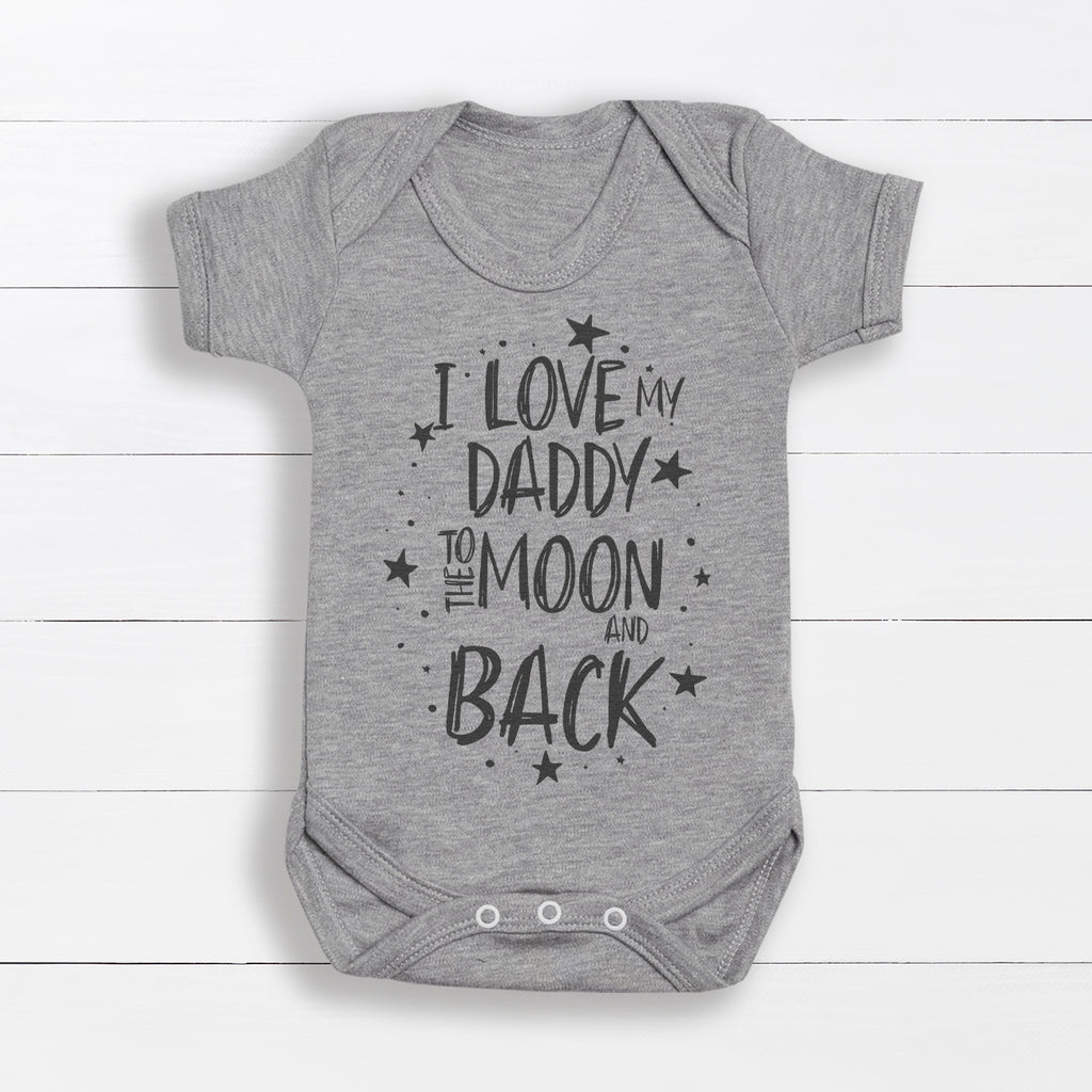 I Love My Daddy To The Moon And Back - Baby Bodysuit 18-24 Months