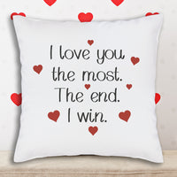 I Love You The Most -  Printed Cushion Cover