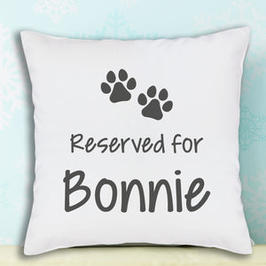 PERSONALISED Reserved For Dog Name - Printed Cushion Cover