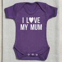 I Love My Mum - Baby Bodysuit - Newborn to 24 Months