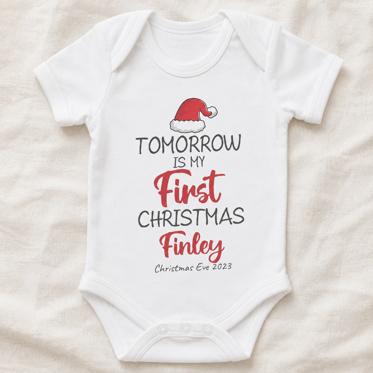 PERSONALISED Tomorrow Is My First Christmas - Baby Bodysuit & Baby T-Shirt