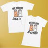 We Belong Together - Couple Gift Set - (Sold Separately)